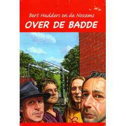 CD Bert Hadders en de Nozems - Over de Badde