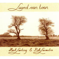 CD Henk Lanting & Rob Lievestro - Laand van toen