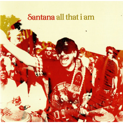 CD Santana - All That I Am
