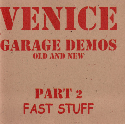 CD Venice - Garage Demos Part 2 [Fast Stuff] 