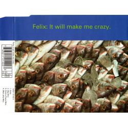 CD-Single Felix - It Will Make Me Crazy