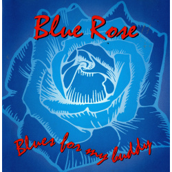 CD Blue Rose - Blues for my Buddy