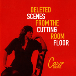CD Caro Emerald - Deleted Scenes From The Cutting Room Floor [Platinum Edition]